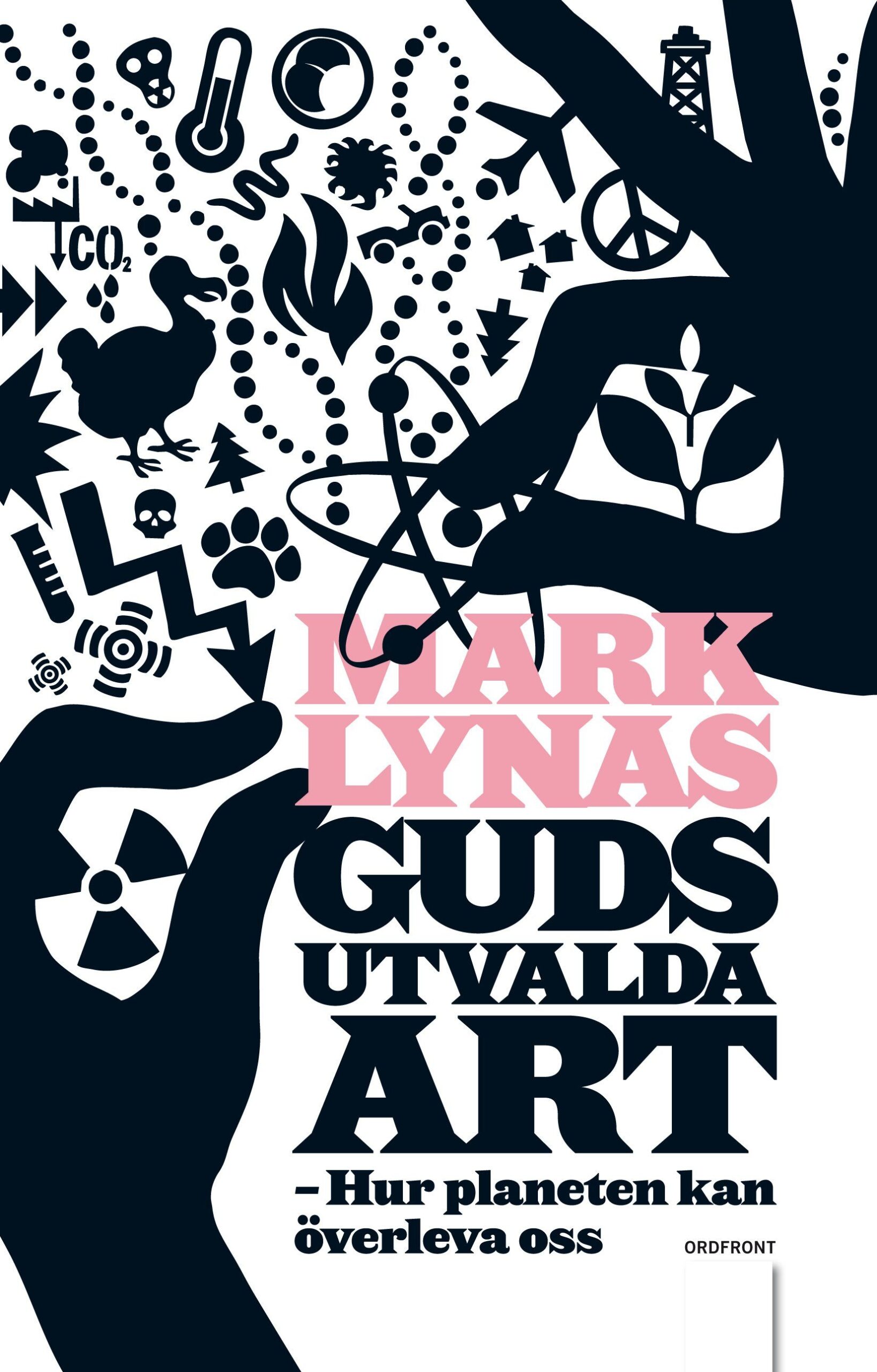 Guds utvalda art : hur planeten kan överleva oss