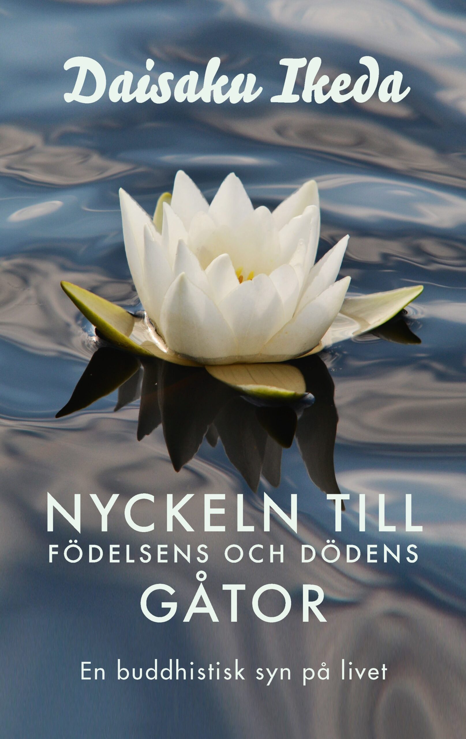 Nyckeln till födelsens och dödens gåtor