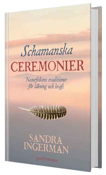 Boken Schamanska ceremonier av Sandra Ingerman