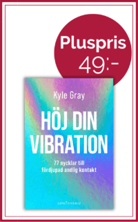 Höj din vibration