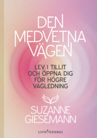 Den medvetna vägen