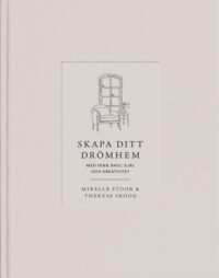 Skapa ditt drömhem med feng shui, själ och kreativitet