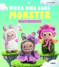Virka dina egna monster : och kläder till din Labubu