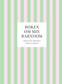 Boken om min barndom : Små & stora ögonblick i barnets uppväxt