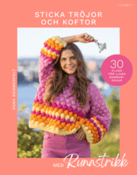 Sticka tröjor och koftor med Runastrikk : 30 plagg för ljusa sommardagar