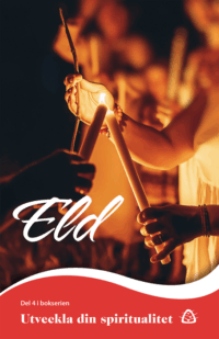 Utveckla din spiritualitet. Eld