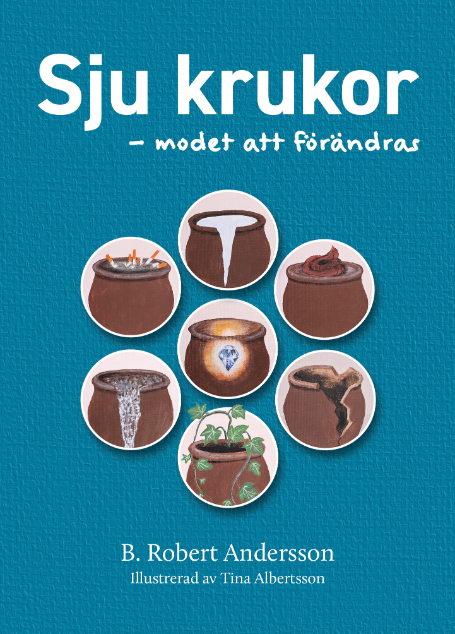 Sju krukor : modet att förändras