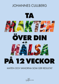 Ta makten över din hälsa på 12 veckor