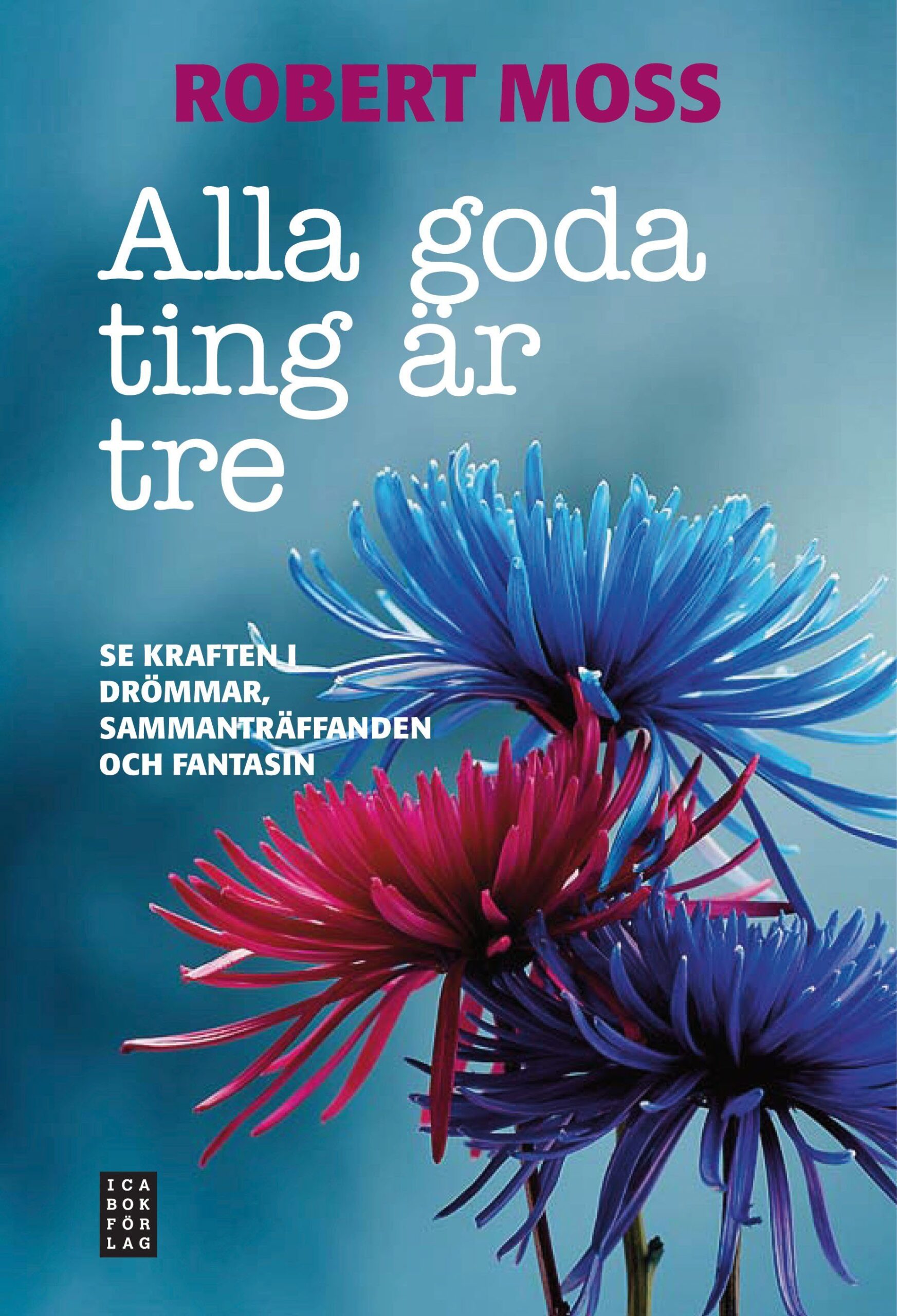 Alla goda ting är tre