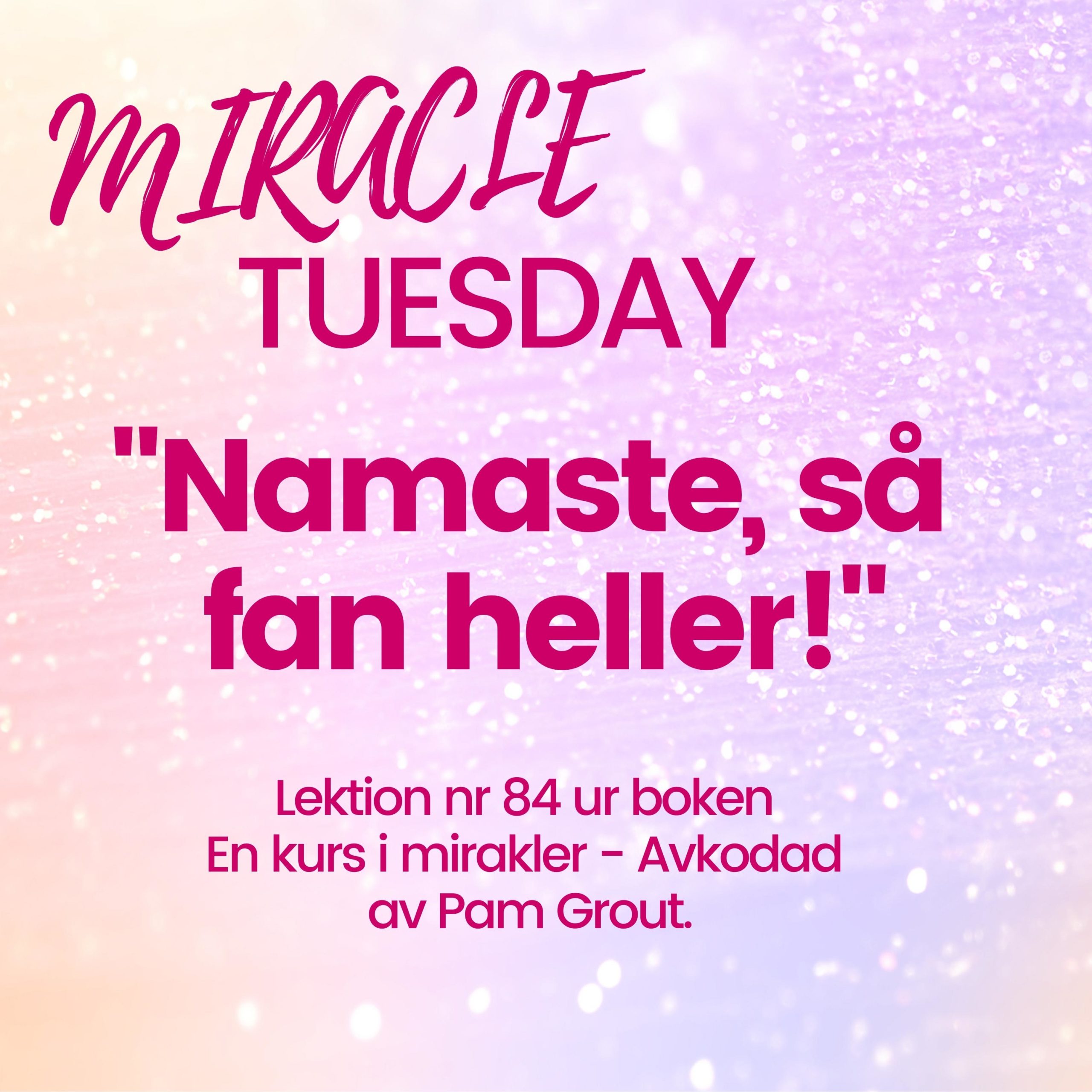 Lektion 84: Namaste, så fan heller!